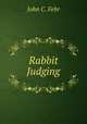 Rabbit Judging, John C. Fehr 