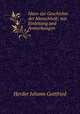Ideen zur Geschichte der Menschheit; mit Einleitung und Anmerkungen, Herder Johann Gottfried 