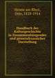 Handbuch der Kulturgeschichte in Zusammenhangender und gemeinfraszsicher Darstellung, Henne am Rhyn, Otto, 1828-1914 
