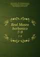 Real Museo borbonico. 7-9, Vianelli, Achille, 1803-1894,Gigante, Giacinto, 1806-1876,Genovese, Gaetano, b. 1795,Wenzel, Giovanni,Real Museo borbonico (Naples, Italy),Litografia Cuciniello e Bianchi 