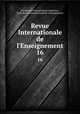 Revue Internationale de l`Enseignement. 16, 