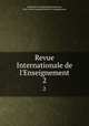 Revue Internationale de l`Enseignement. 2, 