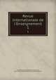 Revue Internationale de l`Enseignement. 1, 