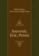 Souvenir, Erie, Penna, [Held, Hugo], [from old catalog] comp 