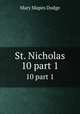 St. Nicholas. 10 part 1, Dodge Mary Mapes 