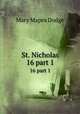 St. Nicholas. 16 part 1, Dodge Mary Mapes 