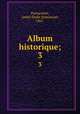 Album historique;. 3, Andre Emile Emmanuel Parmentier 