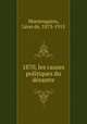 1870, les causes politiques du desastre, Leon de Montesquiou 