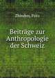 Beitrage zur Anthropologie der Schweiz, Zbinden, Fritz 