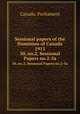 Sessional papers of the Dominion of Canada 1915. 50, no.2, Sessional Papers no.2-5a, Canada. Parliament 