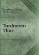 Tordneren Thor, Stephens, George, 1813-1895 