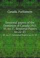Sessional papers of the Dominion of Canada 1915. 50, no.17, Sessional Papers no.22-23, Canada. Parliament 