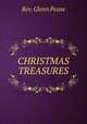 CHRISTMAS TREASURES, Rev. Glenn Pease 
