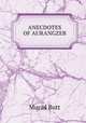 ANECDOTES OF AURANGZEB, Murad Butt 
