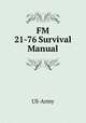 FM 21-76 Survival Manual, US-Army 