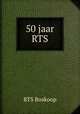 50 jaar RTS, RTS Boskoop 