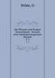 Die Pflanzen und Raupen Deutschlands : Versuch einer lepidopterologischen Botanik. T. 2, O. Wilde 