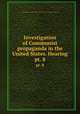 Investigation of Communist propaganda in the United States. Hearing. pt. 8, United States. Congress. House. Committee on Un-American Activities 