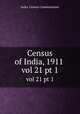 Census of India, 1911 . vol 21 pt 1, India. Census Commissioner 