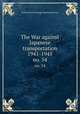 The War against Japanese transportation 1941-1945. no. 54, United States Strategic Bombing Survey 