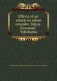 Effects of air attack on urban complex Tokyo-Kawasaki-Yokohama, United States Strategic Bombing Survey. Urban Areas Division 