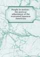 People in motion : the postwar adjustment of the evacuated Japanese Americans, United States. War Agency Liquidation Unit,United States. Dept. of the Interior. Division of Budget and Administrative Management 