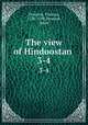 The view of Hindoostan . 3-4, Pennant, Thomas, 1726-1798,Pennant, David 