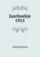 Jaarboekje 1915, Arboricultura 