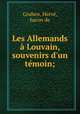 Les Allemands a Louvain, souvenirs d