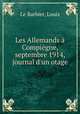 Les Allemands a Compiegne, septembre 1914, journal d