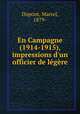 En Campagne (1914-1915), impressions d
