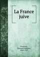 La France juive, Edouard Adolphe Drumont 
