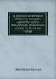 A memoir of Richard Williams, surgeon: catechist to the Patagonian missionary society in Terra del Fuego, Hamilton James 