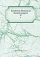 Southern Historical Society papers. 8, Southern Historical Society. cn,Brock, R. A. (Robert Alonzo), 1839-1914,Virginia Historical Society. cn,Southern Historical Society. Papers. cn 
