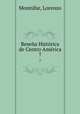 Resena Historica de Centro America, Lorenzo Montu?far 