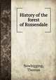 History of the forest of Rossendale, Newbigging, Thomas 