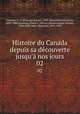 Histoire du Canada depuis sa dcouverte jusqu` nos jours. 02, Francois-Xavier Garneau 