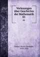 Vorlesungen ber Geschichte der Mathematik. 01, Cantor, Moritz Benedikt, 1829-1920 