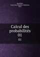 Calcul des probabilits. 01, Bachelier, Louis Jean Baptiste Alphonse, 1870- 