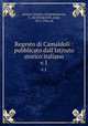 Regesto di Camaldoli : pubblicato dall`Istituto storico italiano. v.1, Lasinio, Ernesto, ed,Baldasseroni, F., ed,Schiaparelli, Luigi, 1871-1934, ed 
