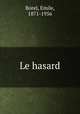 Le hasard, Borel, Emile, 1871-1956 