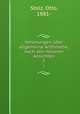 Vorlesungen ber allgemeine Arithmetik; nach den neueren Ansichten. 1, Stolz, Otto, 1881- 