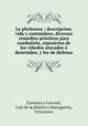 La phyloxera : descripcion, vida y costumbres, diversos remedios practicos para combatirla, reposicion de los vinedos atacados o destruidos, y ley de defensa, Escosura y Coronel 