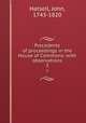Precedents of proceedings in the House of Commons; with observations. 3, Hatsell, John, 1743-1820 
