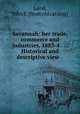 Savannah: her trade, commerce and industries, 1883-4 . . . Historical and descriptive view . ., Land, John E. [from old catalog] 