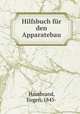 Hilfsbuch fur den Apparatebau, Hausbrand, Eugen, 1845- 
