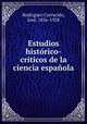 Estudios historico-criticos de la ciencia espanola, Rodriguez Carracido 