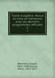 Trait d`algbre. Revue et mise en harmonie avec les derniers programmes officiels. 2, Bertrand, Joseph, 1822-1900,Garcet, Henri, 1815-1871 