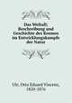 Das Weltall; Beschreibung und Geschichte des Kosmos im Entwicklungskampfe der Natur, Ule, Otto Eduard Vincenz, 1820-1876 