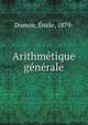 Arithmetique generale, Emile Dumon 